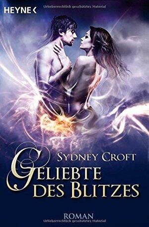 Geliebte des Blitzes by Sydney Croft