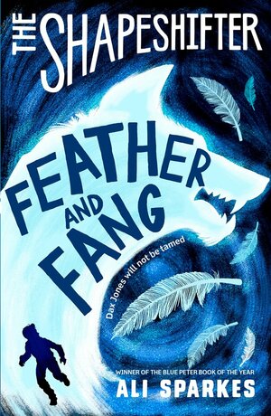 Feather and Fang by Ali Sparkes