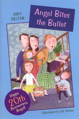 Angel Bites the Bullet by Judy Delton, Jill Weber