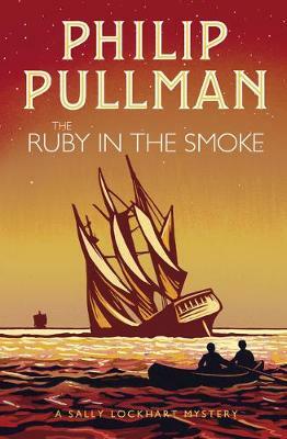 The Ruby in the Smoke by Philip Pullman