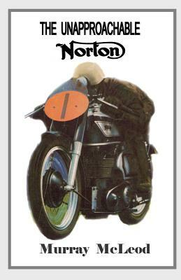 The Unapproachable Norton by Linda Ruth Brooks, Murray McLeod