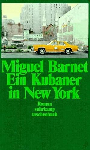 Ein Kubaner in New York: Roman by Miguel Barnet
