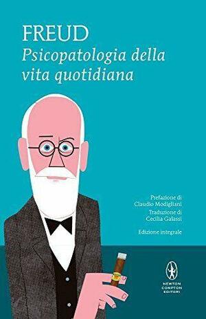Psicopatologia della vita quotidiana by Sigmund Freud, A.A. Brill