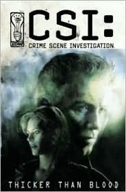 CSI: Thicker Than Blood by Gabriel Rodríguez, Ashley Wood, Jeffrey J. Mariotte, Jeffrey J. Mariotte