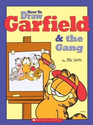 How To Draw Garfield And The Gang by Ron Zalme, Gabrielle Polt, Michael Teitelbaum, Scott Nickel