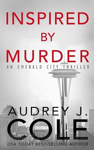 Inspired by Murder by Audrey J. Cole