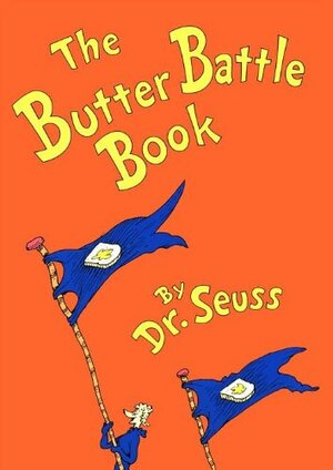 Butter Battle Bk-Ltd by Dr. Seuss
