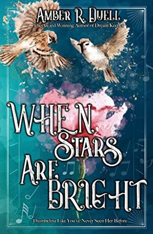 When Stars Are Bright by Amber R. Duell