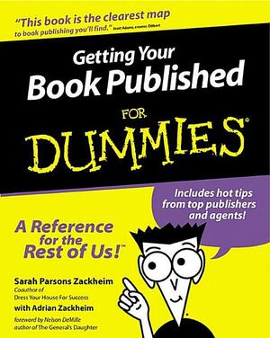 Getting Your Book Published for Dummies by Sarah Parsons Zackheim