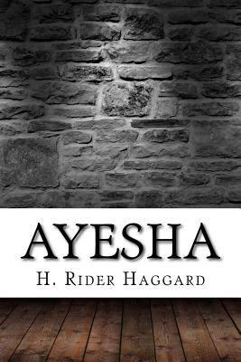 Ayesha by H. Rider Haggard