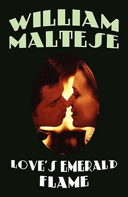 Love's Emerald Flame by William Maltese