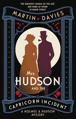 Mrs Hudson and the Capricorn Incident by Martin Davies