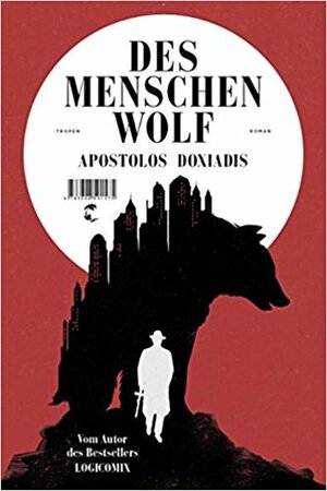 Des Menschen Wolf by Apostolos Doxiadis