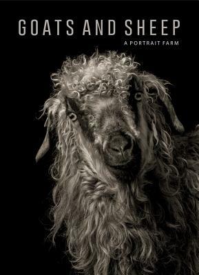 Goats and Sheep. a Portrait Farm by Elena Passarello, Kevin Horan