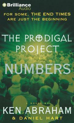 The Prodigal Project: Numbers by Daniel Hart, Ken Abraham