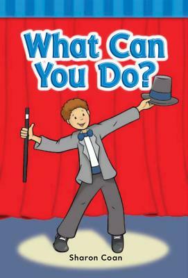 What Can You Do? (Short Vowel Rimes) by Sharon Coan