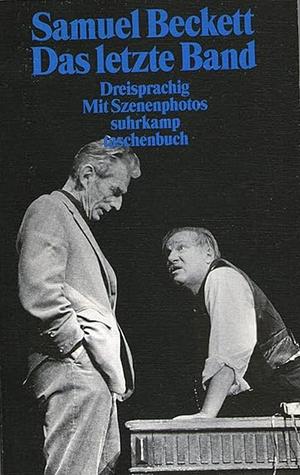 Das letzte Band/Krapp's Last Tape/La dernière bande by Samuel Beckett