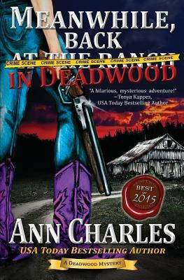 Meanwhile, Back in Deadwood by Ann Charles