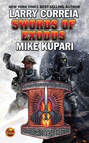 Swords of Exodus by Mike Kupari, Larry Correia