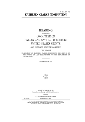 Kathleen Clarke nomination by Committee on Energy and Natura (senate), United States Senate, United States Congress