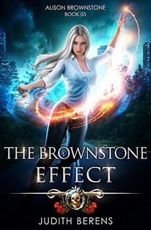The Brownstone Effect by Michael Anderle, Martha Carr, Judith Berens