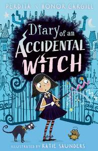 Diary of an Accidental Witch by Honor Cargill, Perdita Cargill
