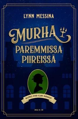 Murha paremmissa piireissä by Lynn Messina