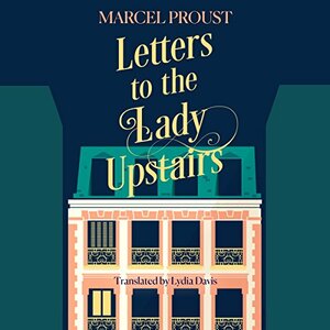 Letters to the Lady Upstairs by Richard Hope, Marcel Proust