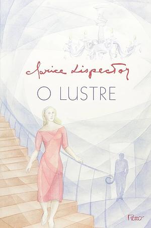 O lustre by Clarice Lispector