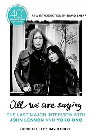 Playboy Interviews With John Lennon And Yoko Ono by David Sheff, G. Barry Golson