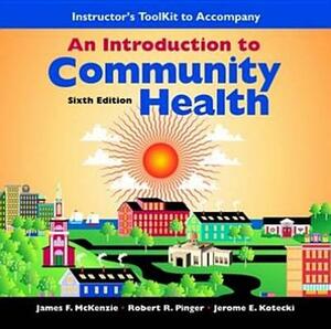 Itk- Intro to Community Health 6e Instructor's Toolkit by John McKenzie