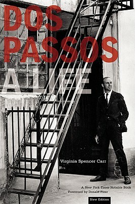 DOS Passos: A Life by Virginia Spencer Carr