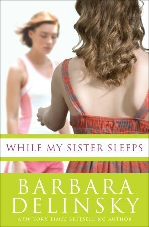 While My Sister Sleeps by Barbara Delinsky