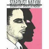 Stardust Nation by Deborah Levy, Andrzej Klimowski