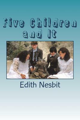 Five Children and It by E. Nesbit