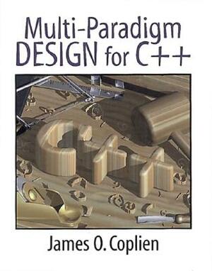 Multi-Paradigm Design for C++ by James O. Coplien