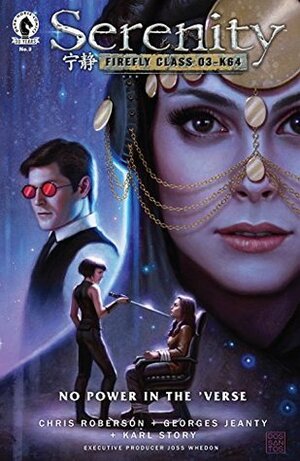Serenity: No Power in the 'Verse #3 by Georges Jeanty, Chris Roberson, Wes Dzioba, Karl Story