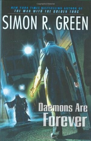 Daemons Are Forever by Simon R. Green