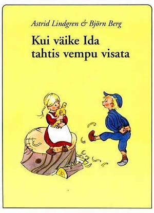 Kui väike Ida tahtis vempu visata by Astrid Lindgren