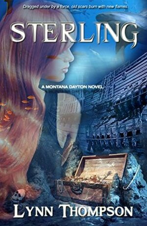 Sterling: A Montana Dayton Novel by Lynn Thompson, California Times Publishing