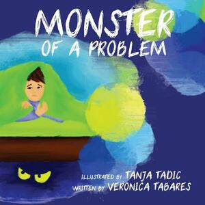 Monster of a Problem by Veronica R. Tabares