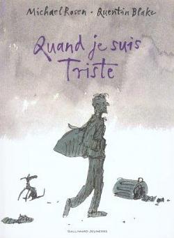 Quand je suis triste by Michael Rosen