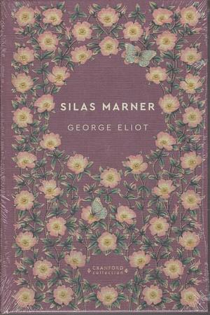 SILLAS MARNER by George Eliot, George Eliot