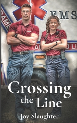 Crossing the Line by Joy Slaughter