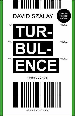 Turbulence by David Szalay