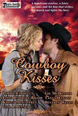 Cowboy Kisses by Linda Carroll-Bradd, Kristy McCaffrey, Gail L. Jenner