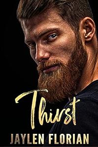 Thirst by Jaylen Florian