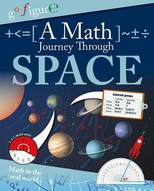 A Math Journey Through Space by Anne Rooney