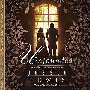 Unfounded by Jessie Lewis