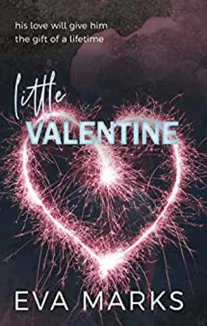 Little Valentine by Eva Marks